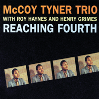 McCoy Tyner Trio - Reaching Fourth artwork