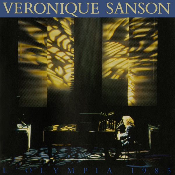 Live à l'Olympia, 1985 (Remasterisé en 2008) - Véronique Sanson