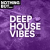 Nothing But... Deep House Vibes, Vol. 08