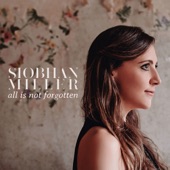 Siobhan Miller - Now You Need Me