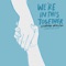 We're in This Together (Stripped Version) artwork