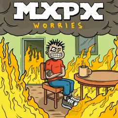 Worries - Single by MxPx album reviews, ratings, credits