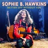 Better Off Without You - Single