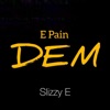 E Pain DEM - Single