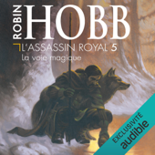La voie magique: L'Assassin royal 5 - Robin Hobb