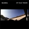 Mamba - Et ole yksin