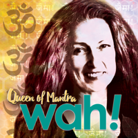 Wah! - Queen of Mantra artwork