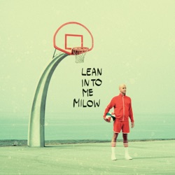 Milow - Nobody Needs You Like I Do