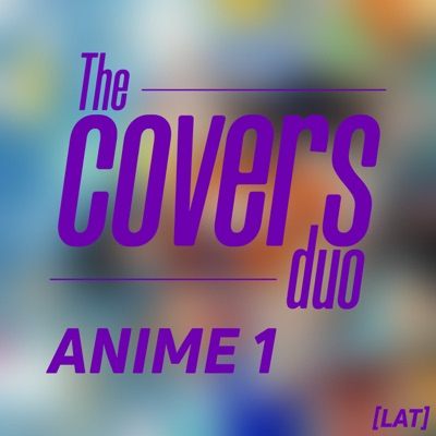 Wild Flowers Zoids The Covers Duo Shazam