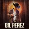 Dime Que Pensabas - Gil Perez lyrics