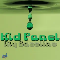 My Bassline - Single by Kid Panel album reviews, ratings, credits