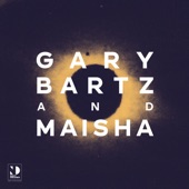 Gary Bartz;Maisha - Harlem to Haarlem