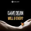 Will U Ever? (feat. Kate Maerz) - Single album lyrics, reviews, download