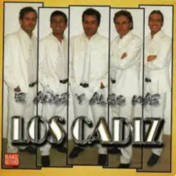 15 Años y Algo Más - Los Cádiz 15 Años y Algo Más - Los Cádiz
