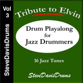 Tribute to Elvin: Drum Playalong for Jazz Drummers, Vol. 3" by SteveDavisDrums artwork
