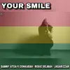 Your Smile (feat. Conkarah, Rosie Delmah & Jagarizzar) - Single album lyrics, reviews, download