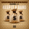 Keep It a Band - Single