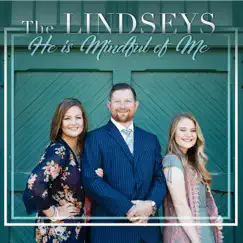 He Is Mindful of Me by The Lindseys album reviews, ratings, credits