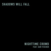 Shadows Will Fall (feat. Sam Fischer) artwork