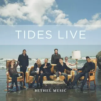 Tides Live by Bethel Music album reviews, ratings, credits