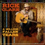 Rick Clark - Didn't Mean to Be Unkind