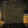 Come Little Children - Single album lyrics, reviews, download