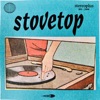 Stovetop (EP 1998)