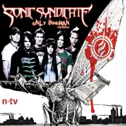 Only Inhuman (Tour Edition) - Sonic Syndicate