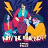 Why the Funk Not - EP artwork