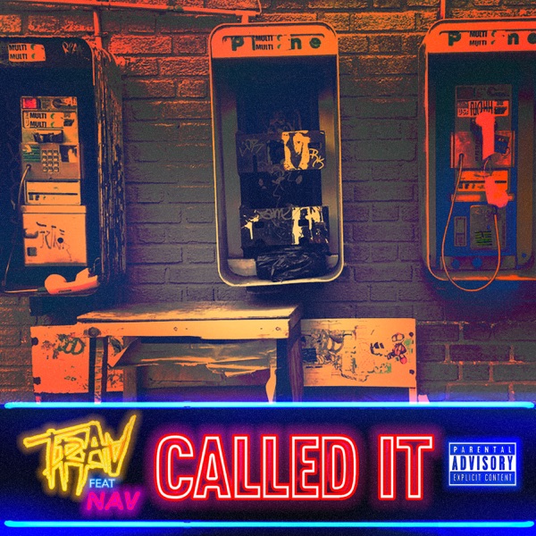 Called It (feat. NAV) - Single - Trav