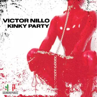 Kinky Party - Single by Victor Nillo album reviews, ratings, credits