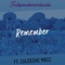 Remember (feat. Culdesac Macc) - IndependentOrlando lyrics