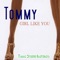 Girl Like You - Tommy lyrics