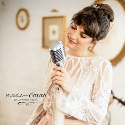Música para Casar II - EP - Lorenza Pozza Música para Casar II - EP - Lorenza Pozza