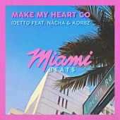 Make My Heart Go (feat. Nácha & Korbz) artwork