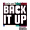 Back It Up (feat. Minnie Om) - Ozzielocc lyrics