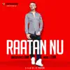 Raatan Nu (feat. J Star) - Single album lyrics, reviews, download