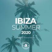 Ibiza Summer 2020: Deep & Tropical House artwork