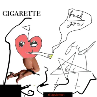 Cigarette by DJ Appleman album reviews, ratings, credits