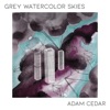 Grey Watercolor Skies - EP