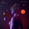Wanna Dü - Single album lyrics, reviews, download