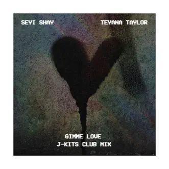 Gimme Love - Single by Seyi Shay & Teyana Taylor album reviews, ratings, credits