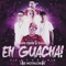Eh Guacha! (feat. Los Notalokos) - Juan Quin y Dago lyrics