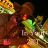 In Your ZET