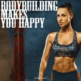 Bodybuilding Makes You Happy by Various Artists album reviews, ratings, credits