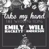 Take My Hand (The Wedding Song) [feat. Will Anderson] - Single album lyrics, reviews, download