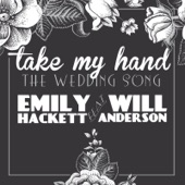 Take My Hand (The Wedding Song) [feat. Will Anderson] artwork