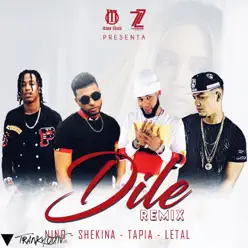 Dile (feat. Tapia El Sicario) [Remix] - Single - Nino Freestyle