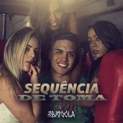 Sequência de Toma - Single - MC Brisola Sequência de Toma - Single - MC Brisola
