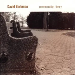 Album herunterladen David Berkman - Communication Theory